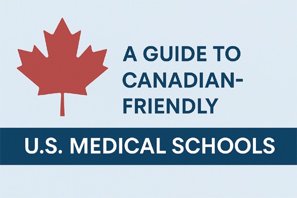 Canadian friendly US medical schools